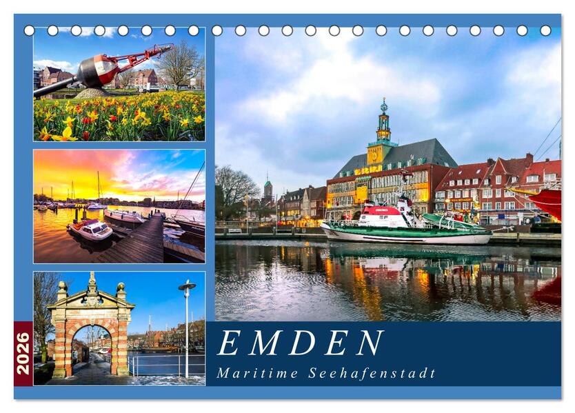 EMDEN maritime Seehafenstadt (Tischkalender 2026 DIN A5 quer) CALVENDO Monatskalender