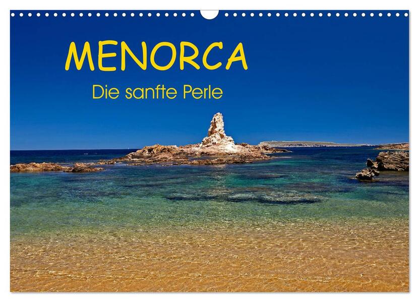 MENORCA - Die sanfte Perle (Wandkalender 2026 DIN A3 quer) CALVENDO Monatskalender