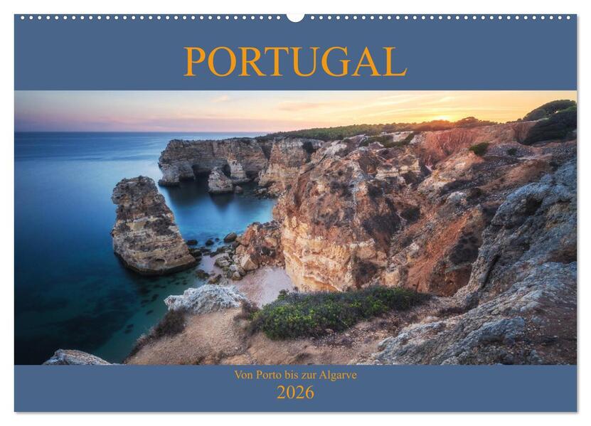 Portugal - Von Porto bis zur Algarve (Wandkalender 2026 DIN A2 quer) CALVENDO Monatskalender