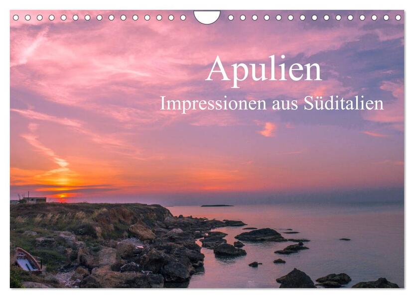 Apulien - Impressionen aus Süditalien (Wandkalender 2026 DIN A4 quer) CALVENDO Monatskalender