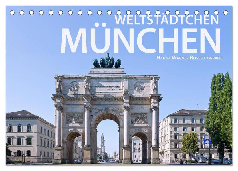 Weltstädtchen München (Tischkalender 2026 DIN A5 quer) CALVENDO Monatskalender