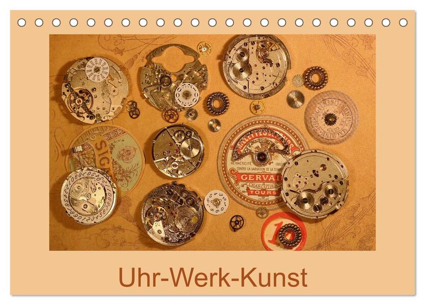 Uhr-Werk-Kunst (Tischkalender 2026 DIN A5 quer) CALVENDO Monatskalender