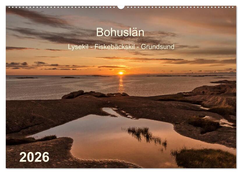 Bohuslän. Lysekil - Fiskebäckskil - Grundsund (Wandkalender 2026 DIN A2 quer) CALVENDO Monatskalender