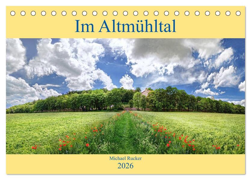 Im Altmühltal (Tischkalender 2026 DIN A5 quer) CALVENDO Monatskalender