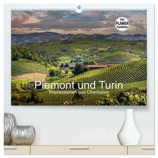 Piemont und Turin (hochwertiger Premium Wandkalender 2026 DIN A2 quer) Kunstdruck in Hochglanz