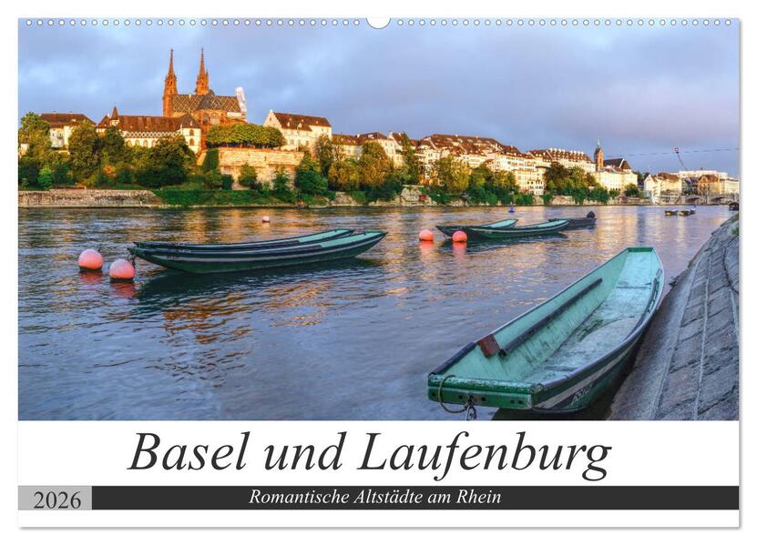 Basel und Laufenburg - Romantische Altstädte am Rhein (Wandkalender 2026 DIN A2 quer) CALVENDO Monatskalender