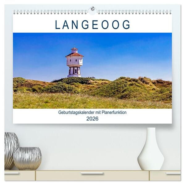 Langeoog Geburtstagskalender (hochwertiger Premium Wandkalender 2026 DIN A2 quer) Kunstdruck in Hochglanz