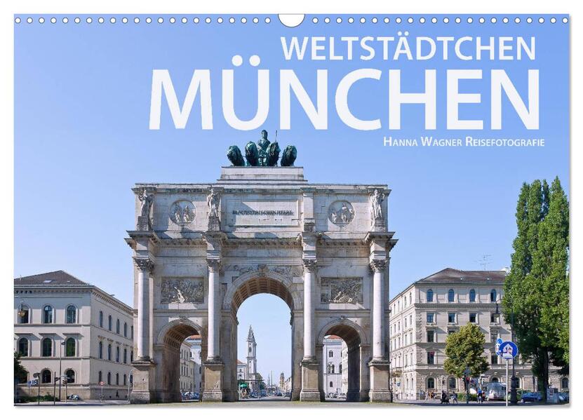Weltstädtchen München (Wandkalender 2026 DIN A3 quer) CALVENDO Monatskalender