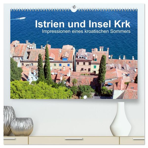 Istrien und Insel Krk - Impressionen eines kroatischen Sommers (hochwertiger Premium Wandkalender 2026 DIN A2 quer) Kunstdruck in Hochglanz
