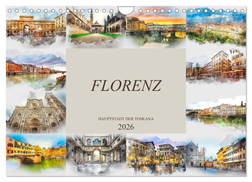 Florenz Hauptstadt der Toskana (Wandkalender 2026 DIN A4 quer) CALVENDO Monatskalender