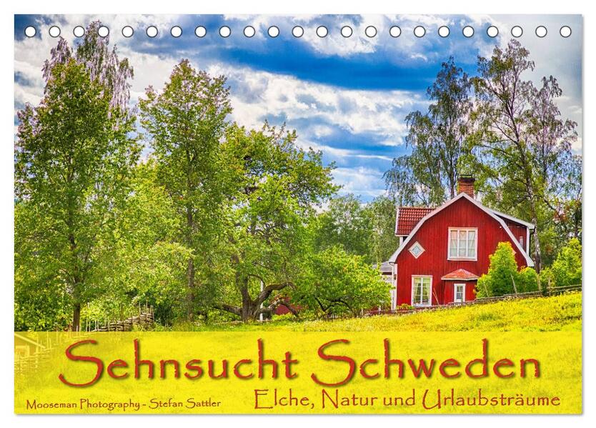Sehnsucht Schweden - Elche Natur und Urlaubsträume (Tischkalender 2026 DIN A5 quer) CALVENDO Monatskalender