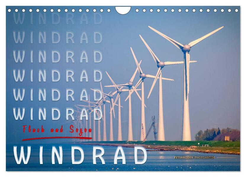 Windrad - Fluch und Segen (Wandkalender 2026 DIN A4 quer) CALVENDO Monatskalender