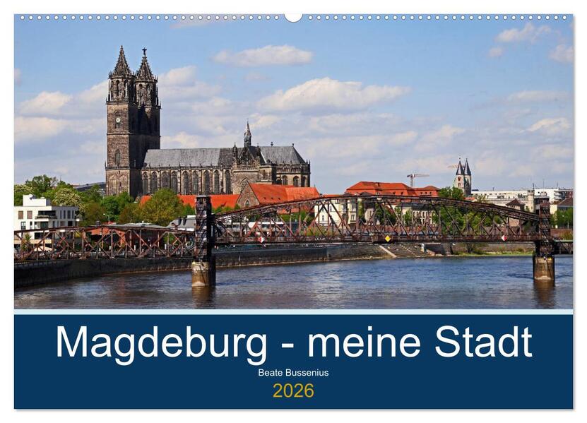 Magdeburg - meine Stadt (Wandkalender 2026 DIN A2 quer) CALVENDO Monatskalender