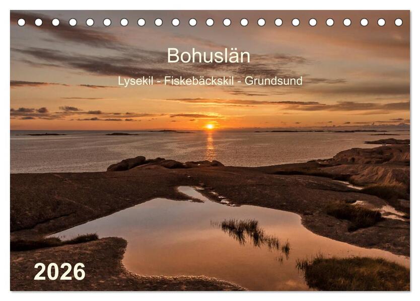 Bohuslän. Lysekil - Fiskebäckskil - Grundsund (Tischkalender 2026 DIN A5 quer) CALVENDO Monatskalender