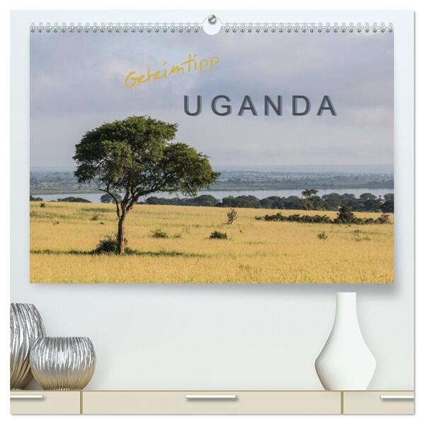 Geheimtipp Uganda (hochwertiger Premium Wandkalender 2026 DIN A2 quer) Kunstdruck in Hochglanz