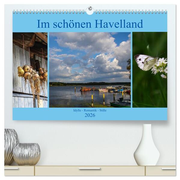 Im schönen Havelland (hochwertiger Premium Wandkalender 2026 DIN A2 quer) Kunstdruck in Hochglanz