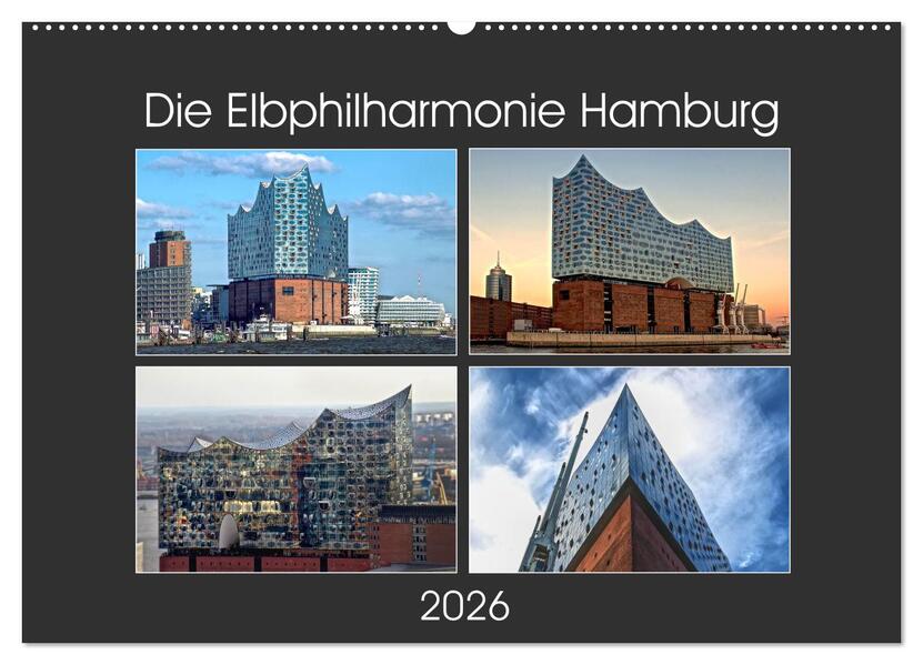 Die Elbphilharmonie Hamburg (Wandkalender 2026 DIN A2 quer) CALVENDO Monatskalender