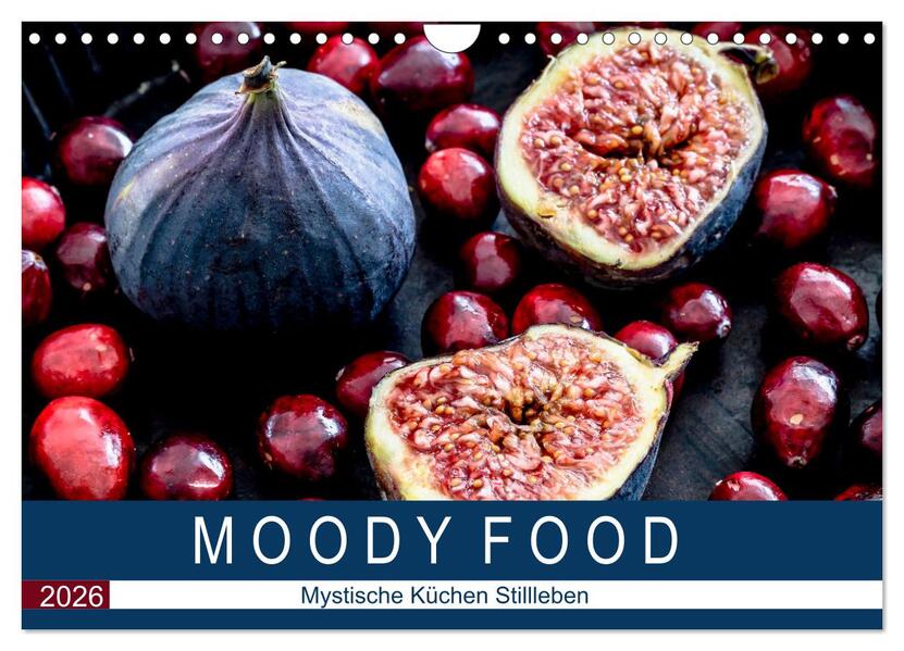 Moody Food - Mystische Küchen Stillleben (Wandkalender 2026 DIN A4 quer) CALVENDO Monatskalender