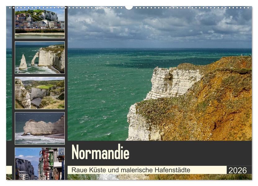 Normandie - Raue Küste und malerische Hafenstädte (Wandkalender 2026 DIN A2 quer) CALVENDO Monatskalender