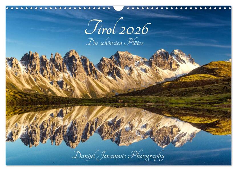 Tirol 2026 - die schönsten Plätze (Wandkalender 2026 DIN A3 quer) CALVENDO Monatskalender