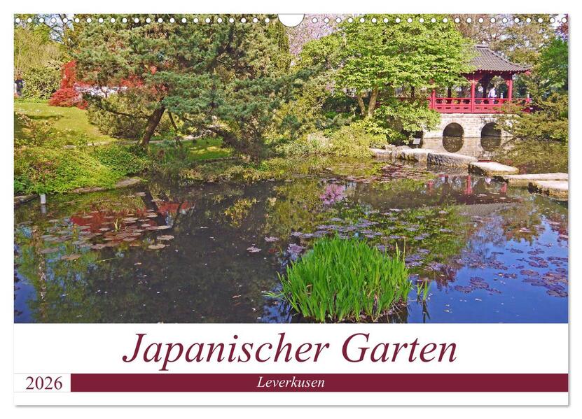 Japanischer Garten Leverkusen (Wandkalender 2026 DIN A3 quer) CALVENDO Monatskalender