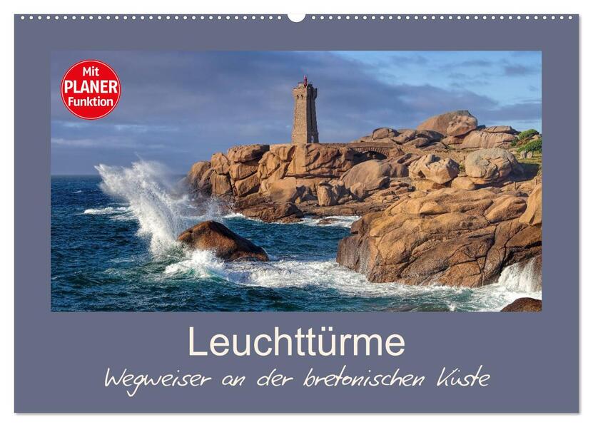 Leuchttürme - Wegweiser an der bretonischen Küste (Wandkalender 2026 DIN A2 quer) CALVENDO Monatskalender