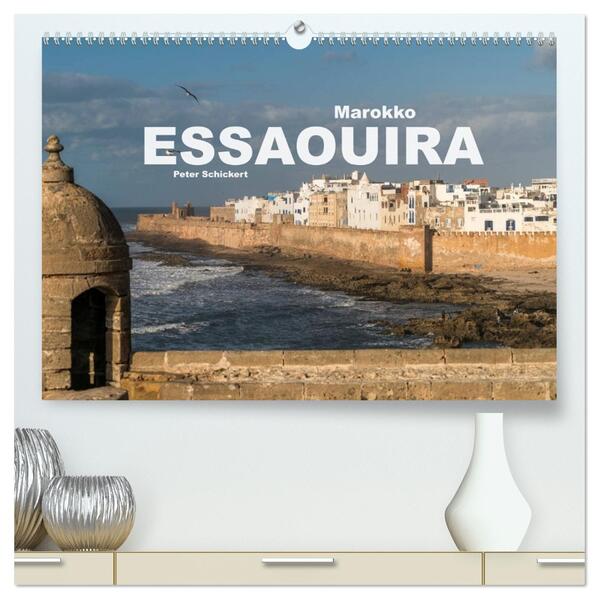 Marokko - Essaouira (hochwertiger Premium Wandkalender 2026 DIN A2 quer) Kunstdruck in Hochglanz