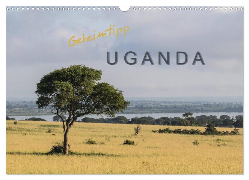 Geheimtipp Uganda (Wandkalender 2026 DIN A3 quer) CALVENDO Monatskalender