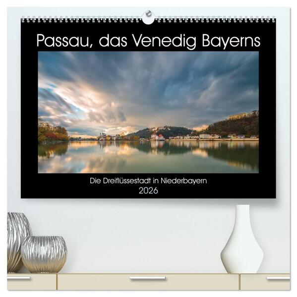 Passau das Venedig Bayerns (hochwertiger Premium Wandkalender 2026 DIN A2 quer) Kunstdruck in Hochglanz