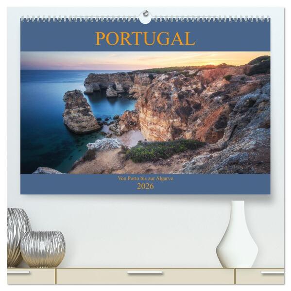 Portugal - Von Porto bis zur Algarve (hochwertiger Premium Wandkalender 2026 DIN A2 quer) Kunstdruck in Hochglanz