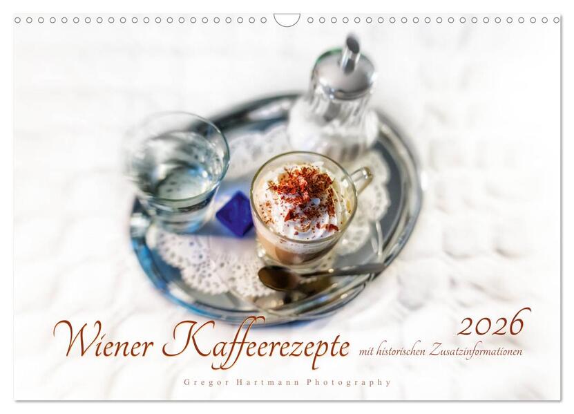 Wiener Kaffeerezepte (Wandkalender 2026 DIN A3 quer) CALVENDO Monatskalender