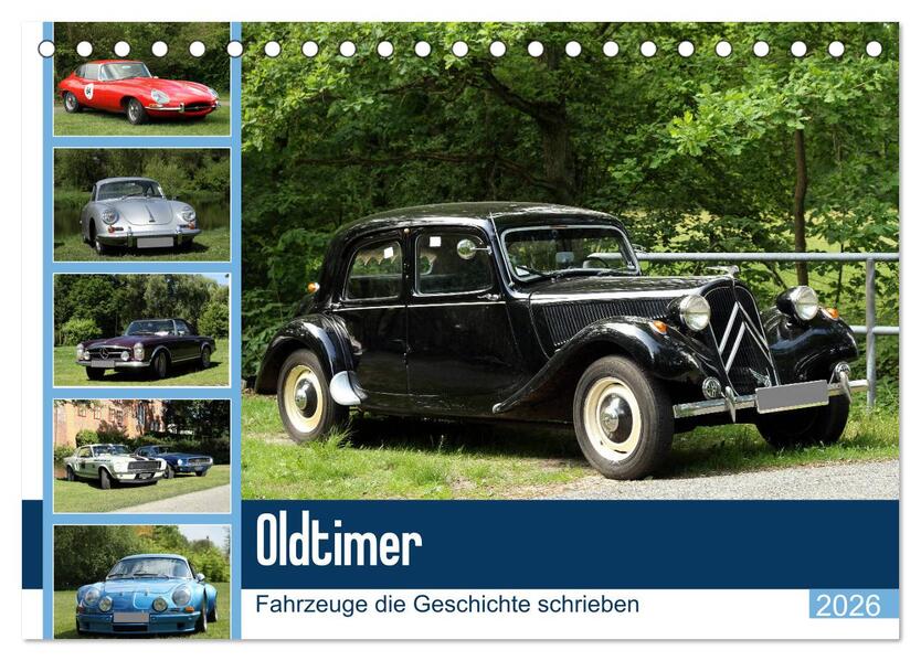 Oldtimer - Fahrzeuge die Geschichte schrieben (Tischkalender 2026 DIN A5 quer) CALVENDO Monatskalender