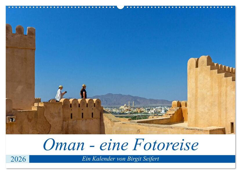 Oman - Eine Fotoreise (Wandkalender 2026 DIN A2 quer) CALVENDO Monatskalender