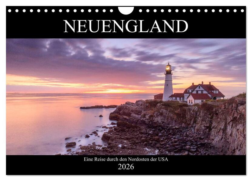 NEUENGLAND - Eine Reise durch den Nordosten der USA (Wandkalender 2026 DIN A4 quer) CALVENDO Monatskalender