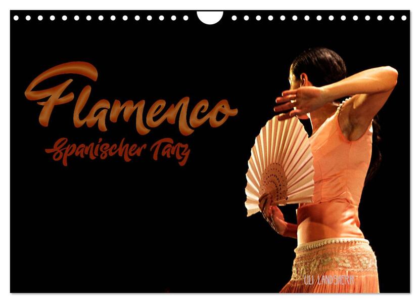 Flamenco. Spanischer Tanz (Wandkalender 2026 DIN A4 quer) CALVENDO Monatskalender