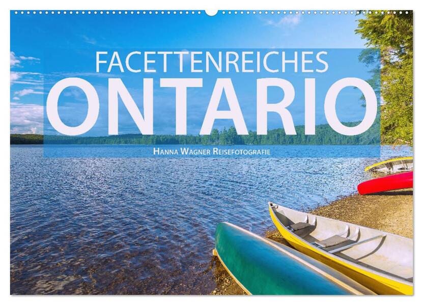 Facettenreiches Ontario (Wandkalender 2026 DIN A2 quer) CALVENDO Monatskalender