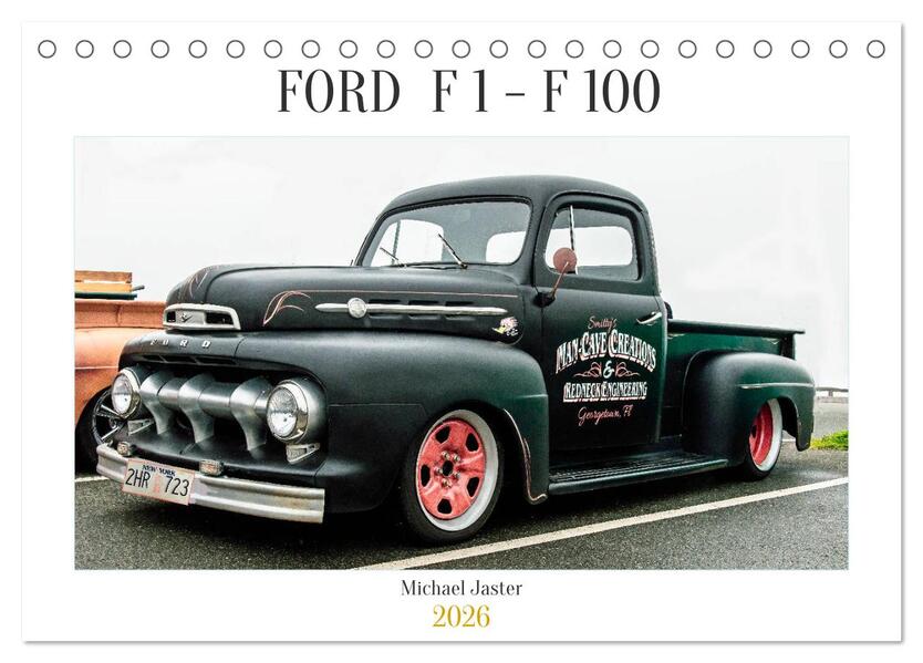 FORD F 1 - F 100 (Tischkalender 2026 DIN A5 quer) CALVENDO Monatskalender