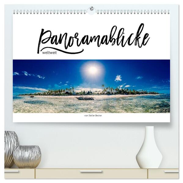 Panoramablicke weltweit (hochwertiger Premium Wandkalender 2026 DIN A2 quer) Kunstdruck in Hochglanz