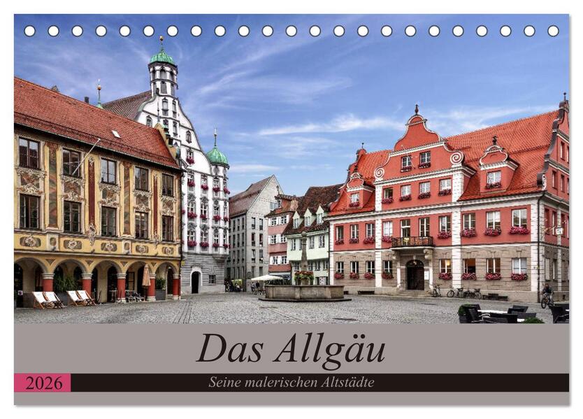Das Allgäu - Seine malerischen Altstädte (Tischkalender 2026 DIN A5 quer) CALVENDO Monatskalender