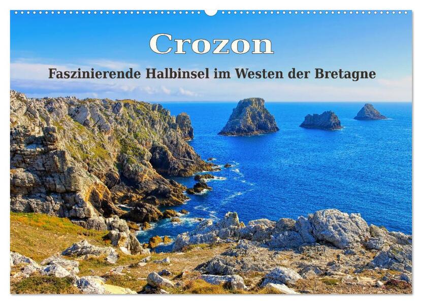 Crozon - Faszinierende Halbinsel im Westen der Bretagne (Wandkalender 2026 DIN A2 quer) CALVENDO Monatskalender