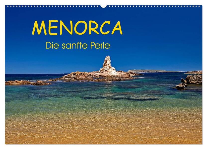 MENORCA - Die sanfte Perle (Wandkalender 2026 DIN A2 quer) CALVENDO Monatskalender