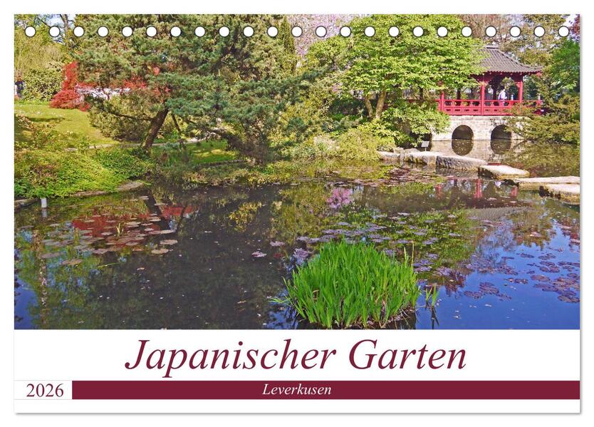 Japanischer Garten Leverkusen (Tischkalender 2026 DIN A5 quer) CALVENDO Monatskalender