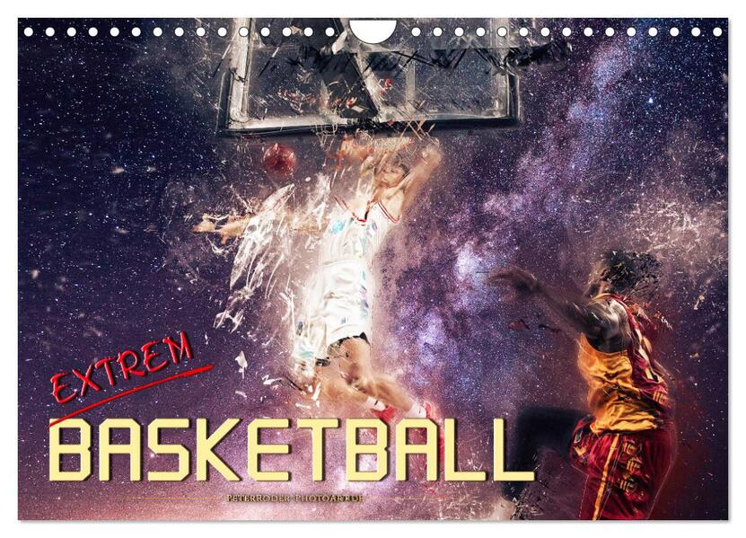Basketball extrem (Wandkalender 2026 DIN A4 quer) CALVENDO Monatskalender