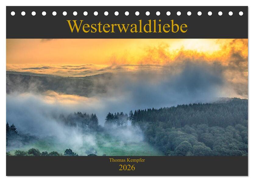 Westerwaldliebe (Tischkalender 2026 DIN A5 quer) CALVENDO Monatskalender
