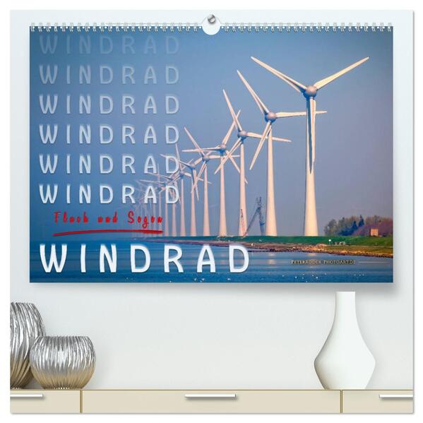 Windrad - Fluch und Segen (hochwertiger Premium Wandkalender 2026 DIN A2 quer) Kunstdruck in Hochglanz