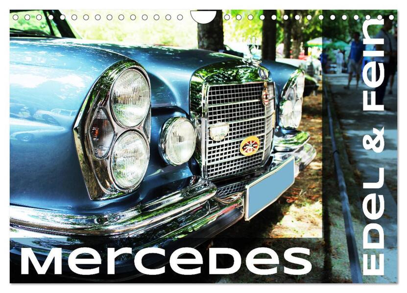 Mercedes Edel & Fein (Wandkalender 2026 DIN A4 quer) CALVENDO Monatskalender