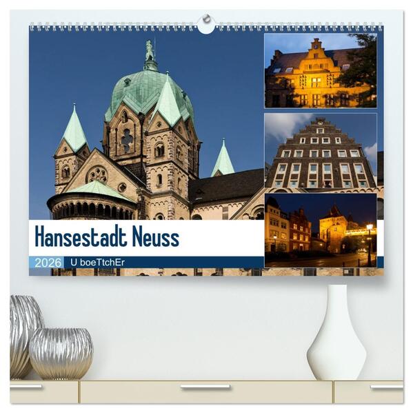 Hansestadt Neuss (hochwertiger Premium Wandkalender 2026 DIN A2 quer) Kunstdruck in Hochglanz