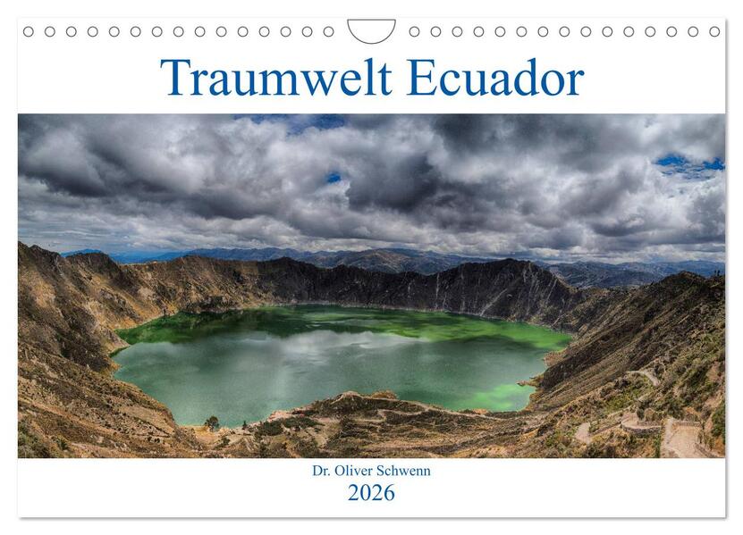 Traumwelt Ecuador (Wandkalender 2026 DIN A4 quer) CALVENDO Monatskalender