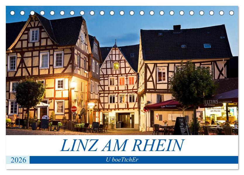 LINZ AM RHEIN (Tischkalender 2026 DIN A5 quer) CALVENDO Monatskalender