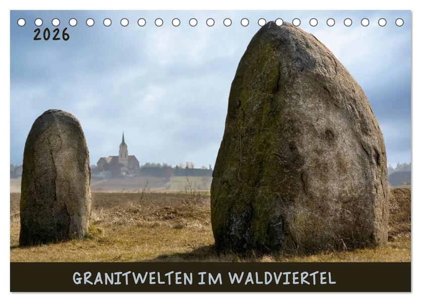 Granitwelten im Waldviertel (Tischkalender 2026 DIN A5 quer) CALVENDO Monatskalender